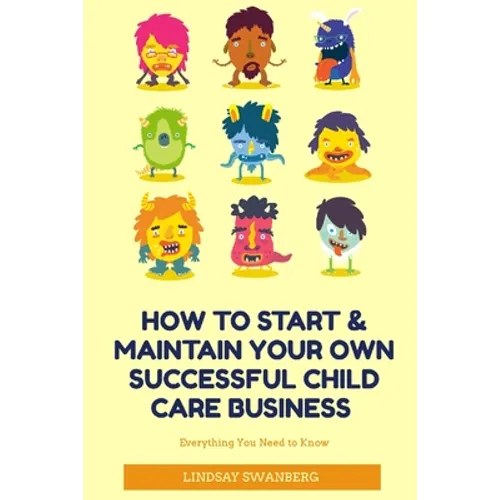 How to Start & Maintain Your Own Successful Child Care Business