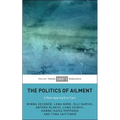 The Politics of Ailment: A New Approach to Care