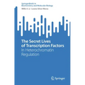 The Secret Lives of Transcription Factors: In Heterochromatin Regulation