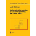 Mathematical Introduction to Linear Programming and Game Theory