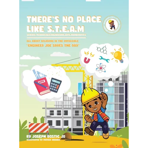 There's No Place Like S.T.E.A.M: Engineer Joe Saves the Day