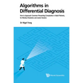 Algorithms in Differential Diagnosis: How to Approach Common Presenting Complaints in Adult Patients, for Medical Students and Junior Doctors