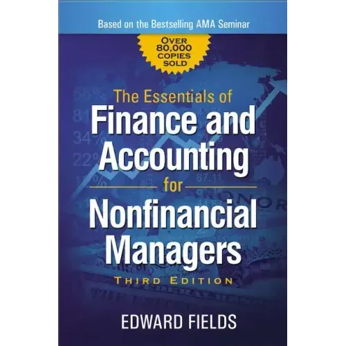 The Essentials of Finance and Accounting for Nonfinancial Managers