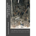 Destruction of a Soul: The World Trade Center 1993 bombing and its impact on a life