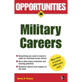 Opportunities in Military Careers, Revised Edition