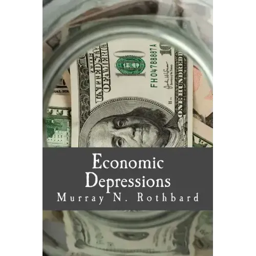 Economic Depressions (Large Print Edition): Their Cause and Cure