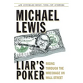Liar's Poker: Rising Through the Wreckage on Wall Street
