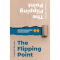 The Flipping Point: Deprogramming Management