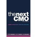 The Next CMO: A Guide to Operational Marketing Excellence