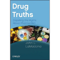 Drug Truths: Dispelling the Myths about Pharma R & D
