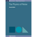 The Physics of Noise