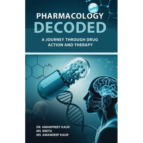 Pharmacology Decoded: A Journey Through Drug Action and Therapy