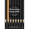 Schooling Inequality: Aspirations, Opportunities and the Reproduction of Social Class