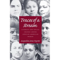 Traces Of A Stream: Literacy and Social Change Among African American Women