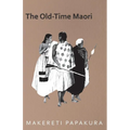 The Old-Time Maori