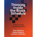 Thinking Inside the Block Schedule: Strategies for Teaching in Extended Periods of Time