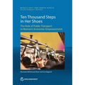 Ten Thousand Steps in Her Shoes: The Role of Public Transport in Women's Economic Empowerment