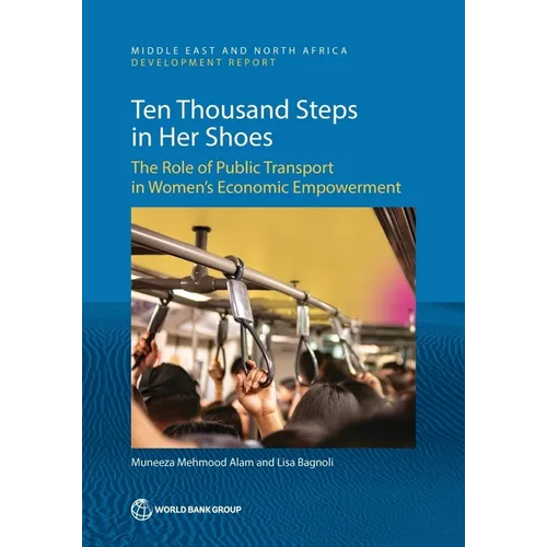 Ten Thousand Steps in Her Shoes: The Role of Public Transport in Women's Economic Empowerment
