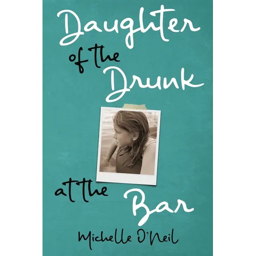 Daughter of the Drunk at the Bar