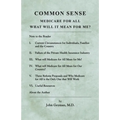 Common Sense: Medicare for All: What Will It Mean for Me?