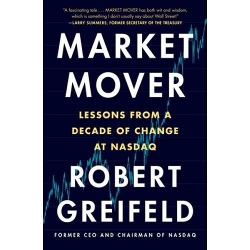Market Mover: Lessons from a Decade of Change at Nasdaq