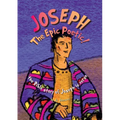 JOSEPH The Epic Poetic! the Bible story of Joseph in verse