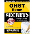 Ohst Exam Secrets Study Guide: Ohst Test Review for the Occupational Health and Safety Technologist Exam