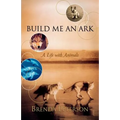 Build Me an Ark: A Life with Animals