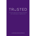 Trusted: The human approach to building outstanding client relationships in a digitised world