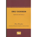 Emily Dickinson - American Writers 81: University of Minnesota Pamphlets on American Writers