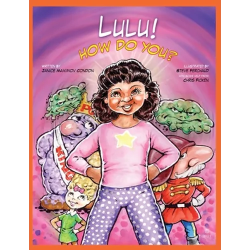 Lulu! How Do You?: How Do You What? Be Good to Your Gut!