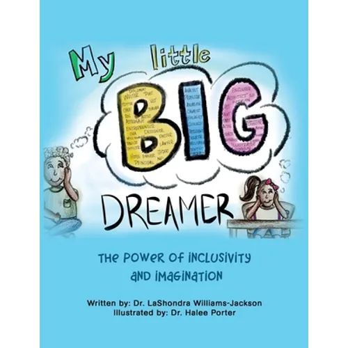 My Little Big Dreamer: The Power of Inclusivity and Imagination