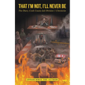 That I'm Not, I'll Never Be: The Diary, Cook County Jail Division 1 Chronicles