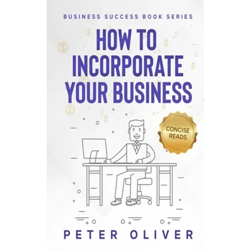 How To Incorporate Your Business: Business Success