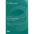Neurorehabilitation: Progress and Challenges
