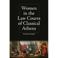 Women in the Law Courts of Classical Athens