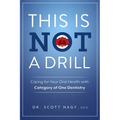 This Is Not a Drill: Caring for Your Oral Health with Category of One Dentistry