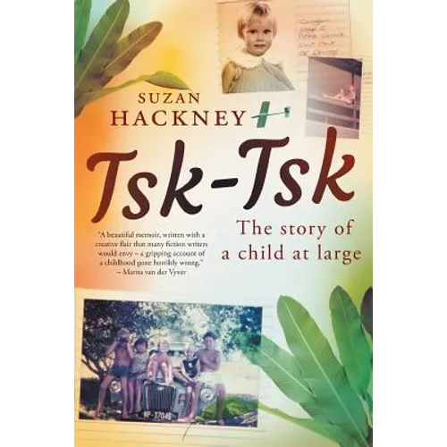 Tsk-Tsk: The Story of a child at large