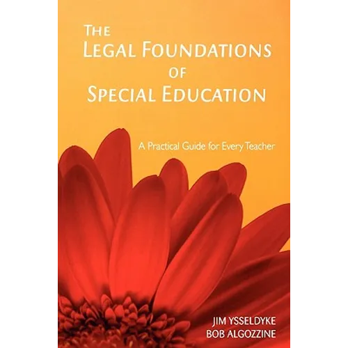 The Legal Foundations of Special Education: A Practical Guide for Every Teacher