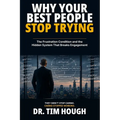 Why Your Best People Stop Trying: The Frustration Condition and the Hidden System That Breaks Engagement