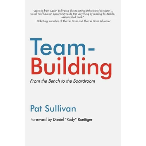 Team Building: From the Bench to the Boardroom