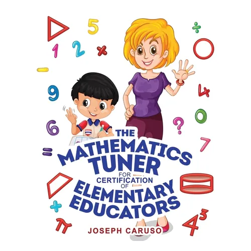 The Mathematics Tuner for Certification of Elementary Educators