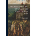 The Ellesmere Ms. of Chaucer's Canterbury Tales