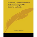 Memoirs, Correspondence And Manuscripts Of General Lafayette