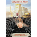 Myopic Me!: Jerusalem with Solomon & Einstein