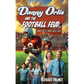 Danny Orlis and the Football Feud