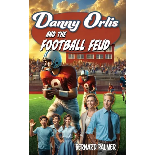 Danny Orlis and the Football Feud