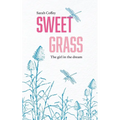 Sweetgrass: The Girl in the Dream