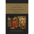 The General Theory of Employment Interest and Money