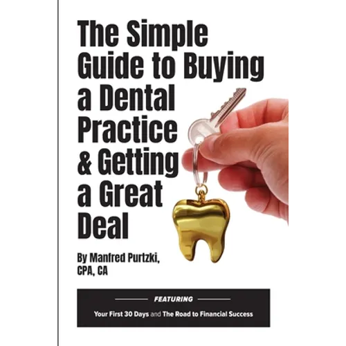The Simple Guide to Buying a Dental Practice & Getting a Great Deal